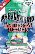 Uncle John's Ahh-Inspiring Bathroom Reader