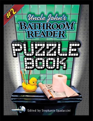 Uncle John's Bathroom Reader Puzzle Book - Spadaccini, Stephanie (Editor)