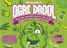 Uncle John's Ogre Drool: 36 Tear-Off Placemats for Kids Only!: Puzzles, Mazes, Brainteasers, Weird Facts, Jokes, and More!