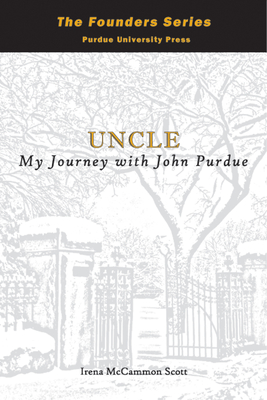 Uncle: My Journey with John Purdue - McCammon Scott, Irena