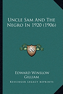 Uncle Sam And The Negro In 1920 (1906)