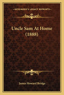 Uncle Sam at Home (1888)