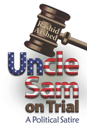 Uncle Sam on Trial: A Political Satire