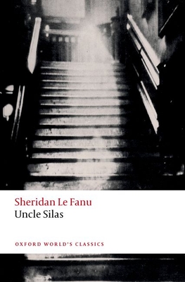 Uncle Silas - Le Fanu, Sheridan