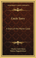 Uncle Terry: A Story of the Maine Coast