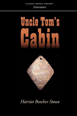 Uncle Tom's Cabin - Stowe, Harriet Beecher, Professor