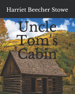 Uncle Tom's Cabin