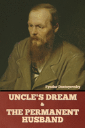 Uncle's Dream and The Permanent Husband