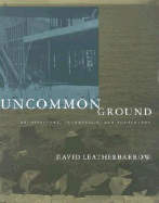 Uncommon Ground: Architecture, Technology, and Topography