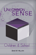 Uncommon Sense - Children and School