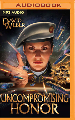Uncompromising Honor - Weber, David, and Johnson, Allyson (Read by)