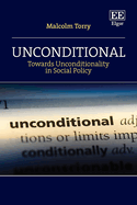 Unconditional: Towards Unconditionality in Social Policy
