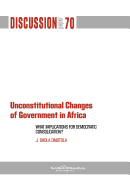 Unconstitutional Changes of Government in Africa: What Implications for Democratic Consolidation?