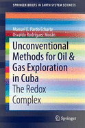 Unconventional Methods for Oil & Gas Exploration in Cuba: The Redox Complex