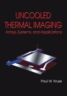 Uncooled Thermal Imaging Arrays, Systems, and Applications