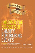 Uncover the Secrets of Charity Fundraising Events: Guaranteed to Increase Both Your Money in the Bank and Donor Satisfaction