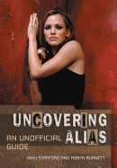 Uncovering Alias: An Unofficial Guide
