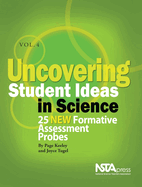 Uncovering Student Ideas in Science, Volume 4: 25 New Formative Assessment Probes