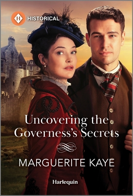 Uncovering the Governess's Secrets - Kaye, Marguerite