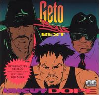 Uncut Dope - Geto Boys