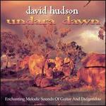 Undara Dawn: Enchanting Melodic Sounds of Guitar and Didgeridoo - David Hudson