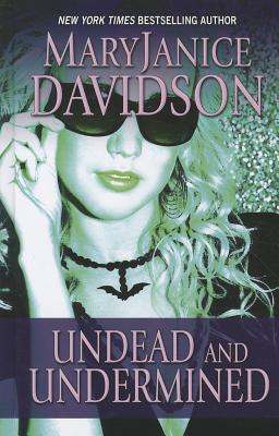 Undead and Undermined - Davidson, MaryJanice