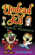 Undead Ed: Undead Ed and the Demon Freakshow