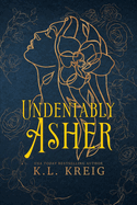 Undeniably Asher Special Edition Cover: The Colloway Brothers (Book 2)