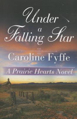 Under a Falling Star - Fyffe, Caroline