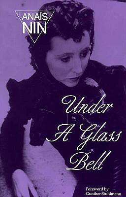 Under a Glass Bell - Nin, Anas