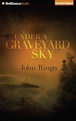 Under a Graveyard Sky - Ringo, John, and Morris, Tristan (Read by)