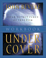 Under Cover Workbook - Bevere, John