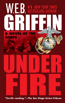Under Fire - Griffin, W E B