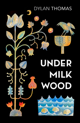 Under Milk Wood: A Play for Voices - Thomas, Dylan