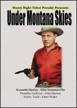 Under Montana Skies - Dave Thorpe; Richard Thorpe