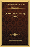 Under the Black Flag (1888)