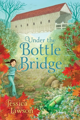 Under the Bottle Bridge - Lawson, Jessica