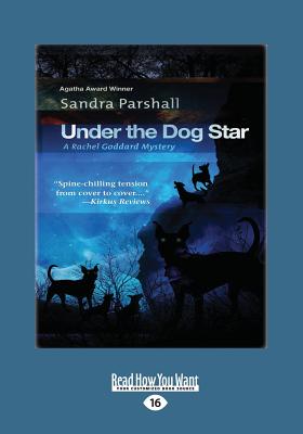 Under the Dog Star: A Rachel Goddard Mystery - Parshall, Sandra