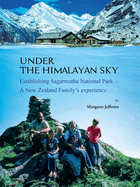 Under the Himalayan Sky: Establishing Sagarmatha National Park