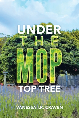 Under the Mop Top Tree - Craven, Vanessa I R