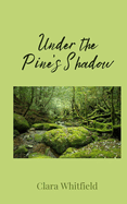 Under the Pine's Shadow