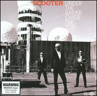 Under the Radar Over the Top - Scooter