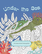 Under The Sea: An Ocean Animal Coloring Book