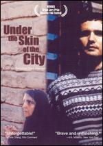 Under the Skin of the City - Rakhshan Bani-Etemad