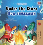 Under the Stars (English Russian Bilingual Kids Book)