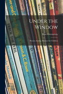 Under the Window Pictures & Rhymes for Children