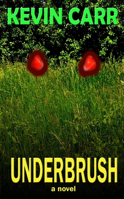 Underbrush - Carr, Kevin