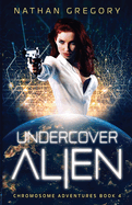 Undercover Alien: The Hat, The Agency, and the Quantum War