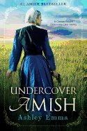 Undercover Amish: (covert Police Detectives Unit Series Book 1)