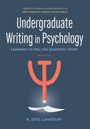 Undergraduate Writing in Psychology: Learning to Tell the Scientific Story, 3rd Ed. 2020 Copyright